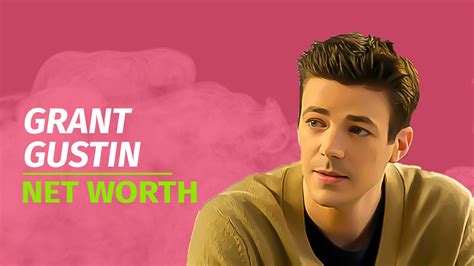 grant gustin net worth|Grant Gustin Net Worth (Updated 2024).